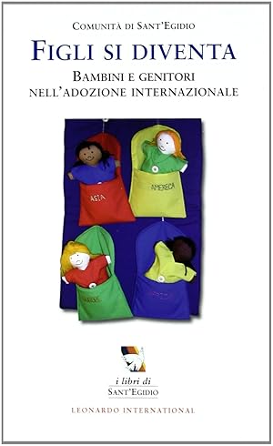 Bild des Verkufers fr Figli si diventa. Bambini e genitori nell'adozione internazionale zum Verkauf von librisaggi