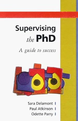 Bild des Verkufers fr Supervising the PhD: A Guide to Success (Society for Research into Higher Education) zum Verkauf von WeBuyBooks
