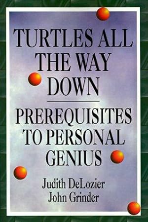 Imagen del vendedor de Turtles All the Way Down: Prerequisites To Personal Genius a la venta por WeBuyBooks