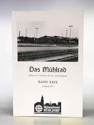 Das Mühlrad. Blätter zur Geschichte des Inn- und Isengaues. Band XXIX. Jahrgang 1987.