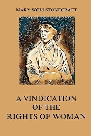 Seller image for The Vindications on The Rights of Woman for sale by The Story Shoppe