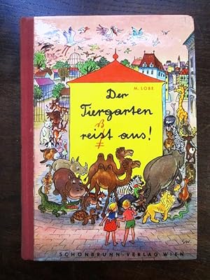 Der Tiergarten reißt aus. Mit vielen Bildern von Susanne Weigel