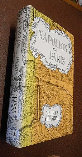 Seller image for Napoleon and Paris: Thirty Years of History for sale by Chapter House Books (Member of the PBFA)