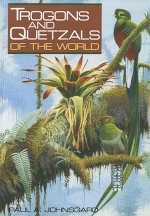 Bild des Verkufers fr Trogons and Quetzals of the World zum Verkauf von AHA-BUCH GmbH