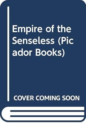 Bild des Verkufers fr Empire of the Senseless zum Verkauf von WeBuyBooks