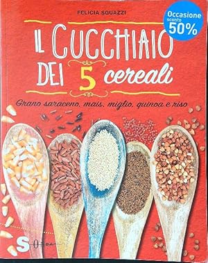 Il cucchiaio dei 5 cereali