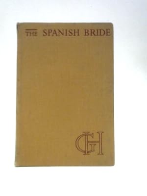 Imagen del vendedor de The Spanish Bride a la venta por World of Rare Books