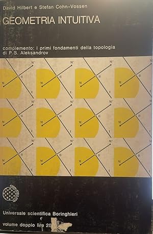 Immagine del venditore per Geometria intuitiva. Complemento: i primi fondamenti della topologia di Pavel Sergeevic Aleksandrov venduto da librisaggi