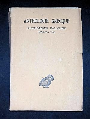 Image du vendeur pour Anthologie grecque Premire partie Anthologie palatine Tome IV Livre VII Epigr. 1-363 mis en vente par LibrairieLaLettre2