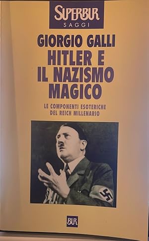 Image du vendeur pour Hitler e il nazismo magico. Le componenti esoteriche del Reich millenario mis en vente par librisaggi