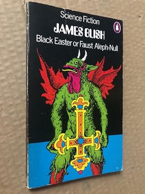 Seller image for Black Easter or Faust Aleph-Null for sale by Raymond Tait