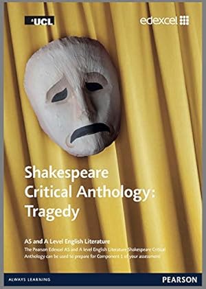 Immagine del venditore per Edexcel GCE English Literature Shakespeare critical reader: Tragedy (PQS Curriculum Materials) venduto da WeBuyBooks
