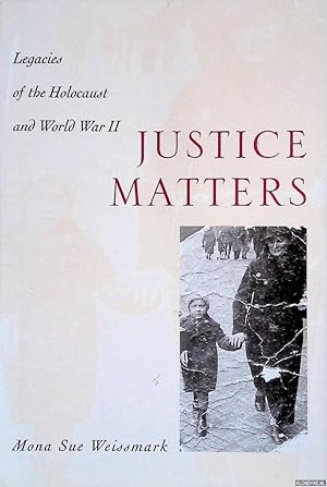 Seller image for Justice Matters: Legacies of the Holocaust and World War II for sale by Klondyke