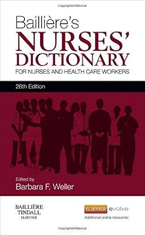 Seller image for Bailliere's Nurses' Dictionary: for Nurses and Health Care Workers for sale by WeBuyBooks