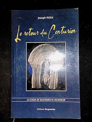 Image du vendeur pour Le retour du centurion mis en vente par LibrairieLaLettre2