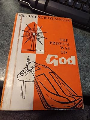 Seller image for The Priest's Way To God for sale by SGOIS