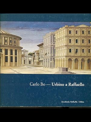 Bild des Verkufers fr Urbino a Raffaello zum Verkauf von Librodifaccia