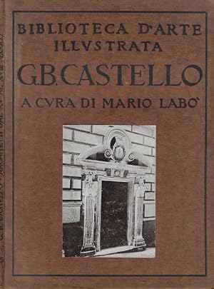 Imagen del vendedor de G.B. Castello. Trentuna riproduzioni a la venta por Biblioteca di Babele