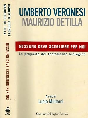 Seller image for Nessuno deve scegliere per noi for sale by Biblioteca di Babele