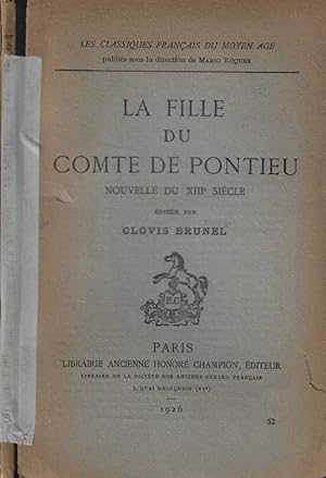 Image du vendeur pour La fille du Comte de Pontieu Nouvelle du XIII sicle mis en vente par Biblioteca di Babele