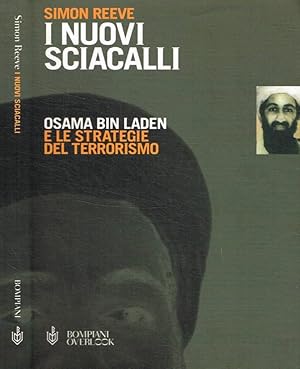 Bild des Verkufers fr I nuovi sciacalli Osama bin Laden e le strategie del terrorismo zum Verkauf von Biblioteca di Babele