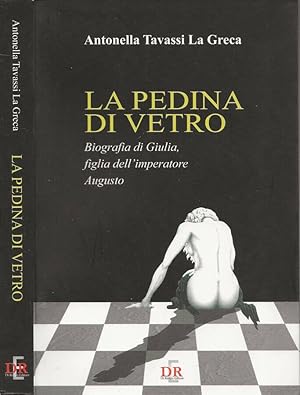 Bild des Verkufers fr La pedina di vetro Biografia di Giulia, figlio dell'imperatore Augusto zum Verkauf von Biblioteca di Babele