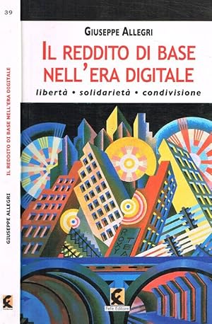 Bild des Verkufers fr Il reddito di base nell'era digitale Libert, solidariet, condivisione zum Verkauf von Biblioteca di Babele