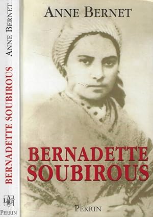 Image du vendeur pour Bernadette Soubirous La guerrire dsarme mis en vente par Biblioteca di Babele