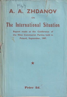 Imagen del vendedor de The International Situation: Report made at the Conference of the Nine Communist Parties Held in Poland, September, 1947 a la venta por Kennys Bookstore