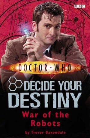 Bild des Verkufers fr Doctor Who: War of the Robots: Decide Your Destiny: Number 6: No. 6 zum Verkauf von WeBuyBooks