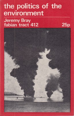 Seller image for The Politics of the Environment (Fabian Tract 412) for sale by Kennys Bookstore