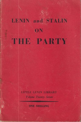 Bild des Verkufers fr Lenin and Stalin on The Party (Little Lenin Library Volume Twenty Seven) zum Verkauf von Kennys Bookshop and Art Galleries Ltd.