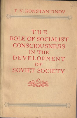 Imagen del vendedor de The Role of Socialist Consciousness in the Development of Soviet Society a la venta por Kennys Bookshop and Art Galleries Ltd.