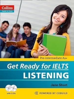 Seller image for Collins Get Ready for IELTS Listening (Paperback and CD): IELTS 4+ (A2+) (Collins English for IELTS) for sale by WeBuyBooks 2