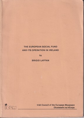 Immagine del venditore per The European Social Fund and its Operation in Ireland venduto da Kennys Bookshop and Art Galleries Ltd.