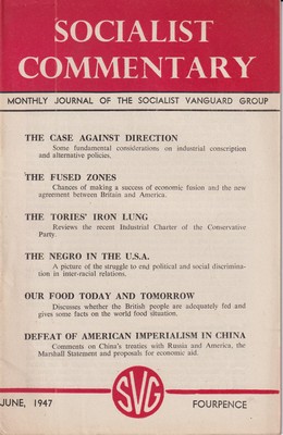 Imagen del vendedor de Socialist Commentary: Monthly Journal of the Socialist Vanguard Group. (Volume 11, No. 18. June, 1947) a la venta por Kennys Bookshop and Art Galleries Ltd.