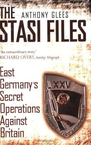 Bild des Verkufers fr The Stasi Files: East Germany's Secret Operations Against Britain zum Verkauf von WeBuyBooks