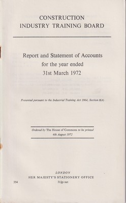 Seller image for Construction Industry Training Board: Report and Statement of Accounts for the Year Ended 31st March 1972 for sale by Kennys Bookshop and Art Galleries Ltd.