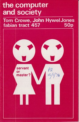 Bild des Verkufers fr The Computer and Society (Fabian Tract 457) zum Verkauf von Kennys Bookshop and Art Galleries Ltd.