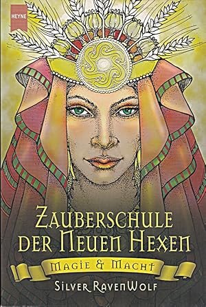 Bild des Verkufers fr Die Zauberschule der Neuen Hexen: Magie und Macht [Taschenbuch] zum Verkauf von Die Buchgeister