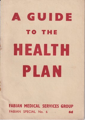 Seller image for A Guide to the Health Plan (Fabian Special No. 6) for sale by Kennys Bookstore