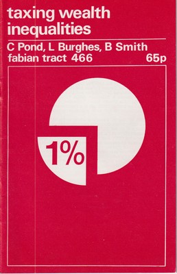 Bild des Verkufers fr Taxing Wealth Inequalities (Fabian Tract 466) zum Verkauf von Kennys Bookshop and Art Galleries Ltd.