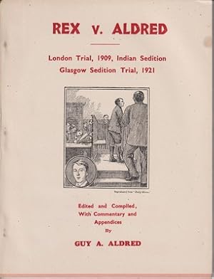 Bild des Verkufers fr Rex v. Aldred: London Trial, 1909, Indian Sedition Trial, 1921 zum Verkauf von Kennys Bookshop and Art Galleries Ltd.