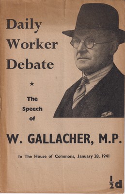 Bild des Verkufers fr Daily Worker Debate: The Speech of W. Gallacher, M.P. in the House of Commons, January 28, 1941 zum Verkauf von Kennys Bookshop and Art Galleries Ltd.