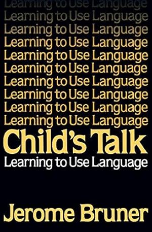 Seller image for Child's Talk: Learning to Use Language for sale by WeBuyBooks