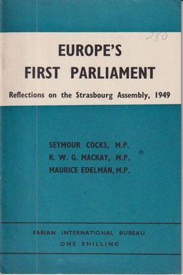 Seller image for Fabian International Bureau. Europe's First Parliament: Reflections on the Strasbourg Assembly, 1949 (Fabian Tract 280) for sale by Kennys Bookshop and Art Galleries Ltd.