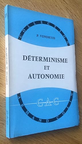 Déterminisme et autonomie