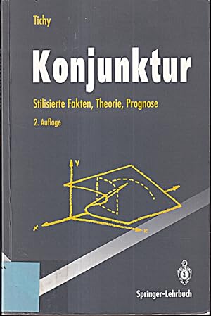 Bild des Verkufers fr Konjunktur: 'Stilisierte Fakten, Theorie, Prognose' (Springer-Lehrbuch) zum Verkauf von Die Buchgeister