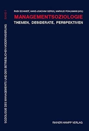 Imagen del vendedor de Managementsoziologie: Themen, Desiderate, Perspektiven (Soziologie des Managemen a la venta por Die Buchgeister