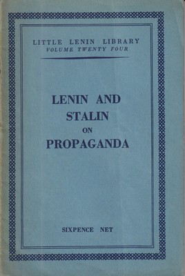 Imagen del vendedor de Lenin and Stalin on Propaganda (Little Lenin Library Volume Twenty Four) a la venta por Kennys Bookstore